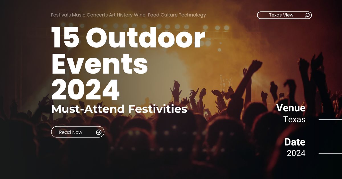 15 Outdoor Events in - Texas View